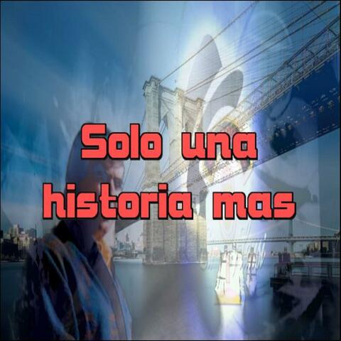 Solo una historia mas
