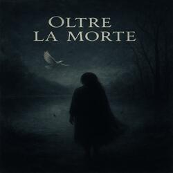 Oltre la Morte
