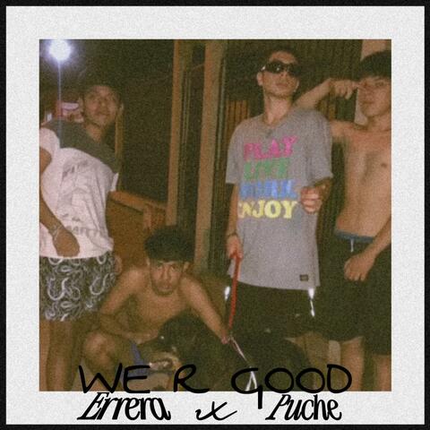 WE R GOOD (feat. errera)