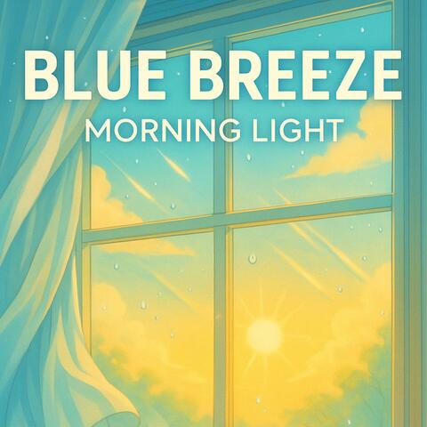 BLUE BREEZE VO.1 MORNING LIGHT