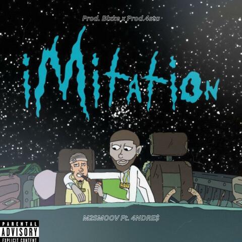 Imitation (feat. MTS_Josh, 4NDRE$ & prod.4sta)