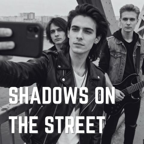 Shadows on the Street