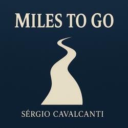 Miles to go