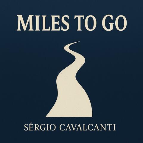 Miles to go
