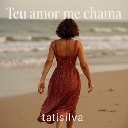 Teu Amor Me Chama