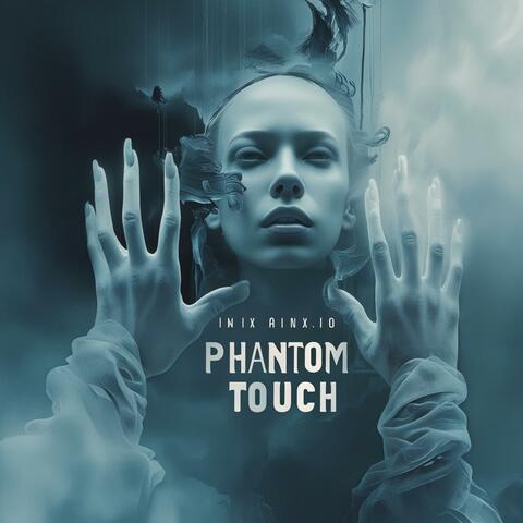 Phantom Touch