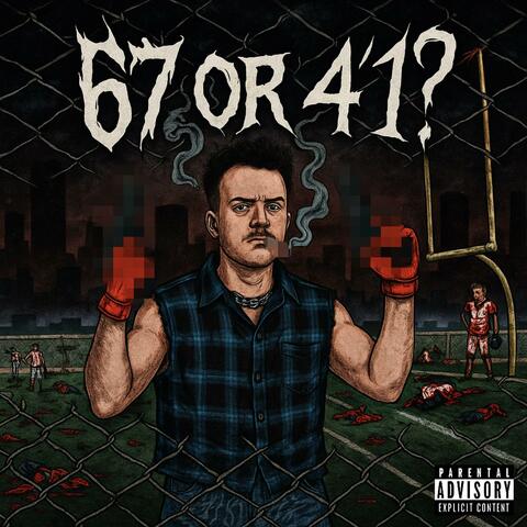67 or 41?