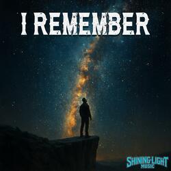 I Remember