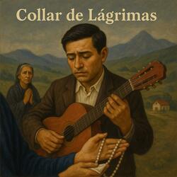 Pasillo ecuatoriano -Collar de Lágrimas