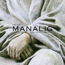 Manalig (feat. Sagg, Wild G & Lasito Uno)