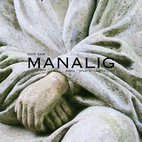 Manalig (feat. Sagg, Wild G & Lasito Uno)