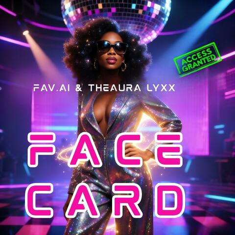 Face Card (feat. Theaura Lyxx)