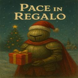 Pace in Regalo