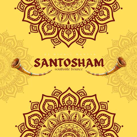 SANTOSHAM (SOUTHSIDE BOUNCE)