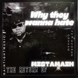 Why They Wanna Hate (feat. Avoran Graham)