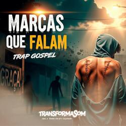 MARCADOS PELA DOR, SALVOS PELA GRAÇA -TRAP GOSPEL