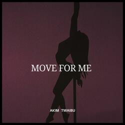 Move For Me