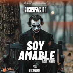 SOY AMABLE (feat. RubiNewman prod)