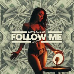 Follow me