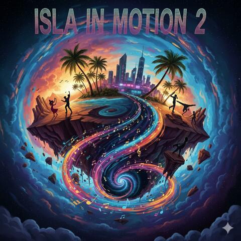 ISLA IN MOTION 2