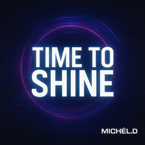 Time to Shine