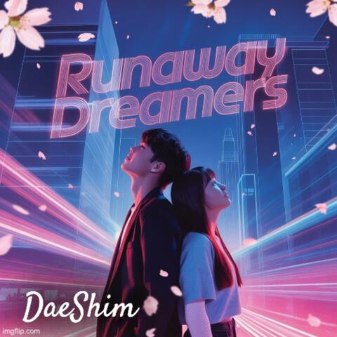 Runaway Dreamers