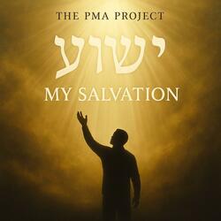 Yeshua, My Salvation