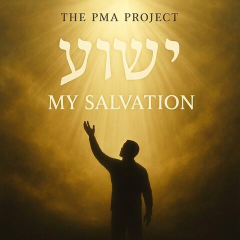 Yeshua, My Salvation