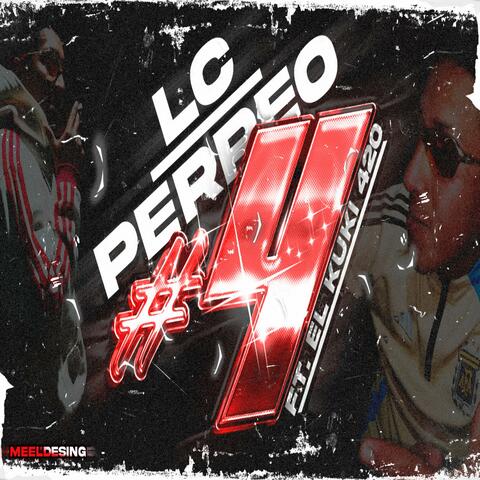 LC | PERREO #4 (feat. El Kuki 420)