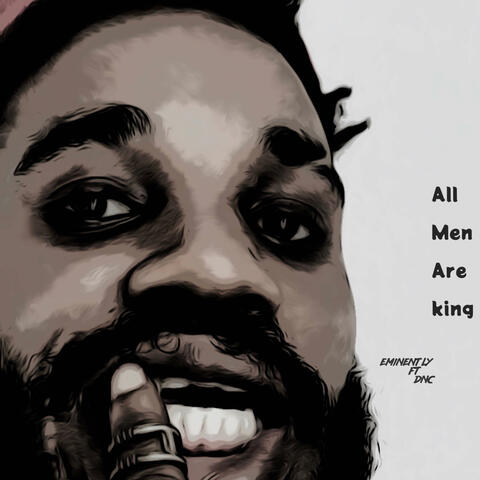 ALL MEN ARE KING (feat. D.N.C)