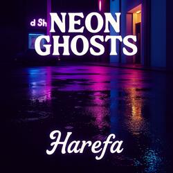 Neon Ghosts