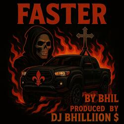 FASTER (feat. DJ Bhillion $)