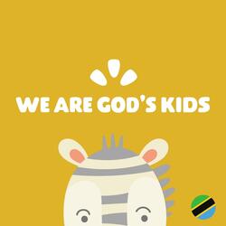 We Are God's Kids (Swahili) (feat. Juliet Semu Bukuku)