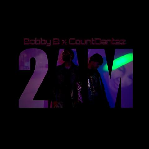 2AM (feat. CountDantez)