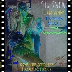 You Know! (feat. Brutha Maintain & I am Sunny)