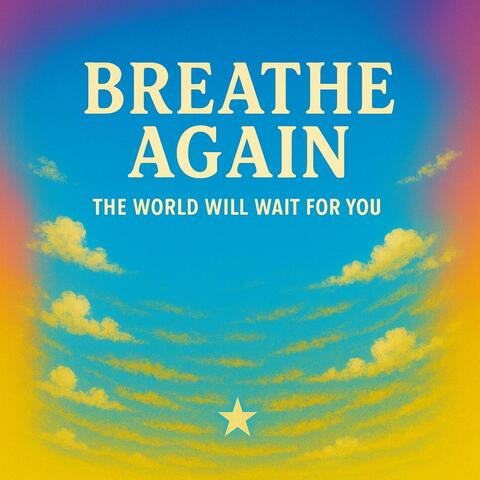 Breathe again
