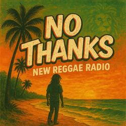 No Thanks (Island Vibes)