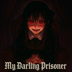 My Darling Prisoner ||『Yandere J-Rock』