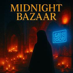 Midnight Bazaar
