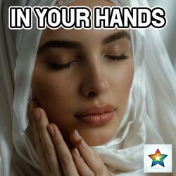 In Your Hands