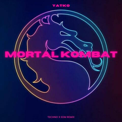 Mortal Kombat (Techno X EDM Remix.)