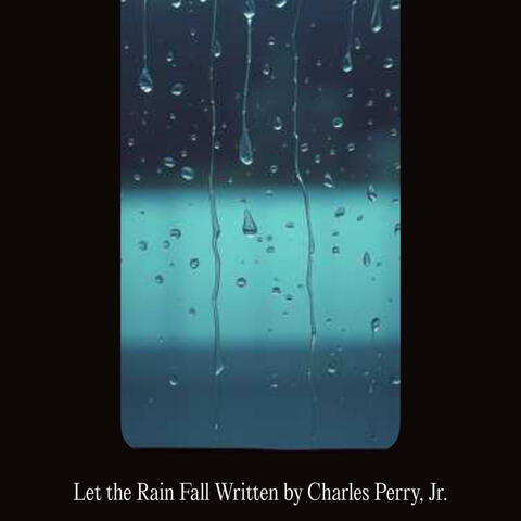 Let The Rain Fall