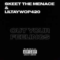 Out Your Feelings (feat. LilTayWop420)