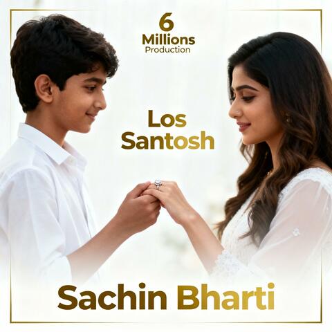 Los Santosh-Sachin Bharti