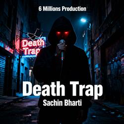 Death Trap-Sachin Bharti