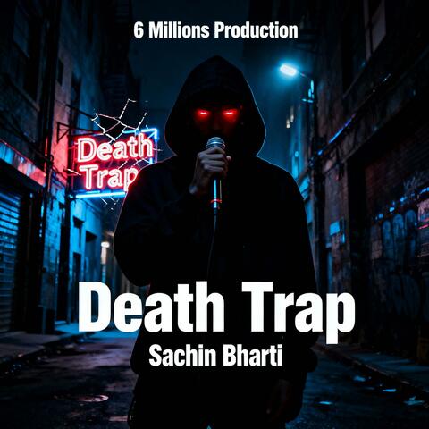 Death Trap-Sachin Bharti