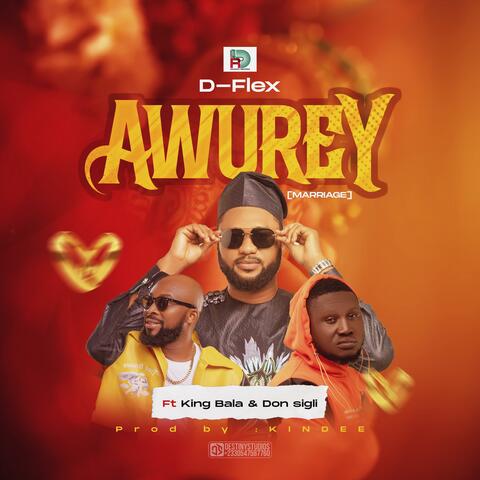 Awurey (feat. King Bala & Don Sigli)
