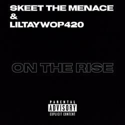 On The Rise (feat. LilTayWop420)