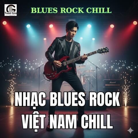 NHẠC BLUES ROCK VIỆT NAM - VIETNAMESE BLUES ROCK (instrumental)