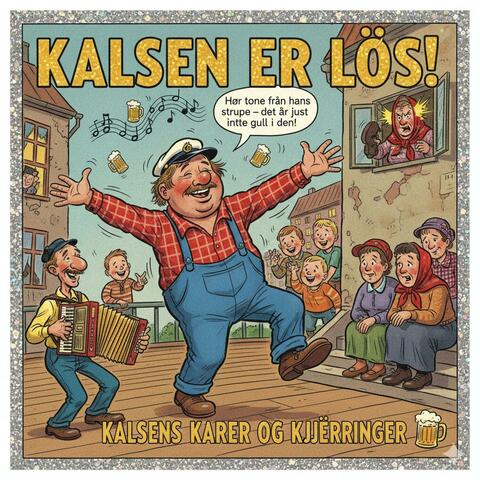 Kalsen er løs